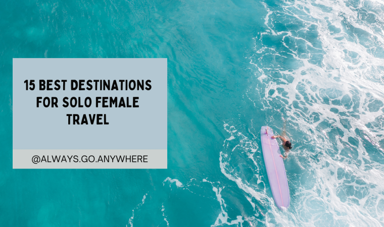 15 best destinations solo female travel