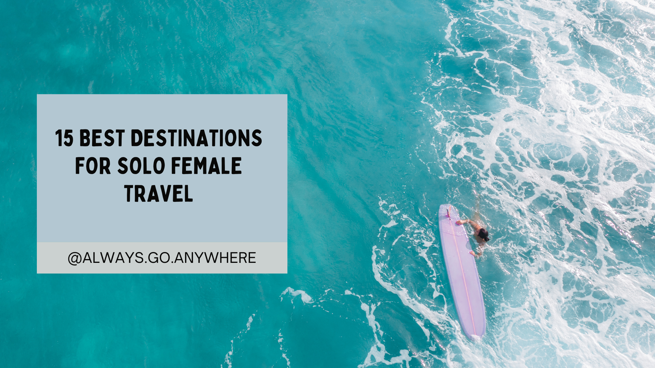 15 best destinations solo female travel