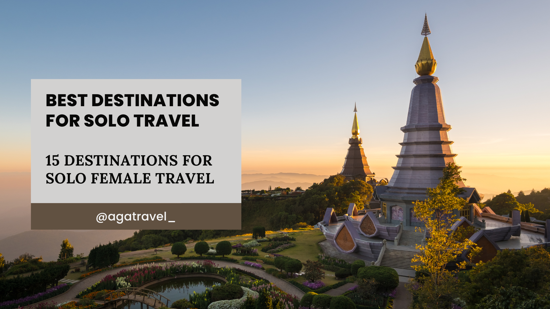 picture of temple at sunset in thailand with title Best Solo Travel Destinations as text overlay