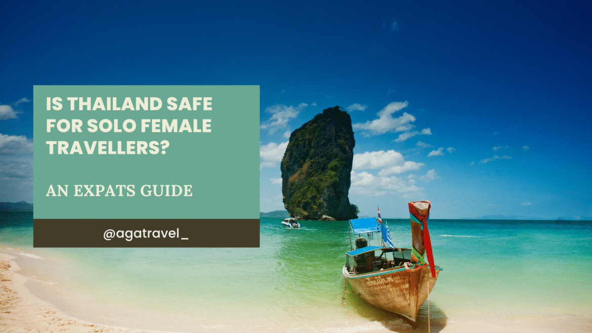 is thailand safe for solo female travellers