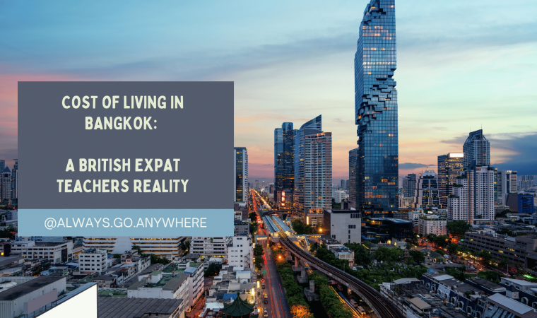 cost of living in bangkok text overlaid of bangkok skyline